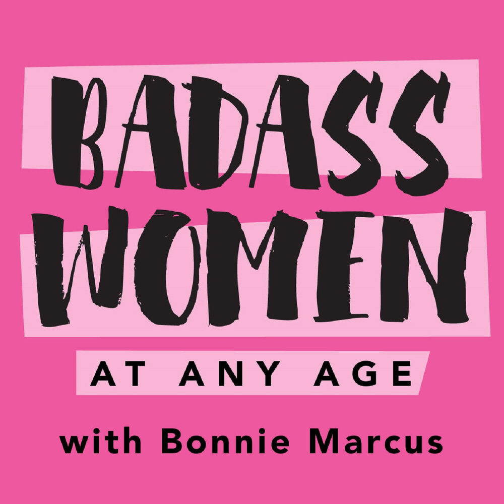 Listen to Badass Women at Any Age podcast Deezer bilde