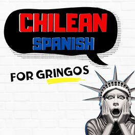 Show cover of Chilean Spanish for Gringos