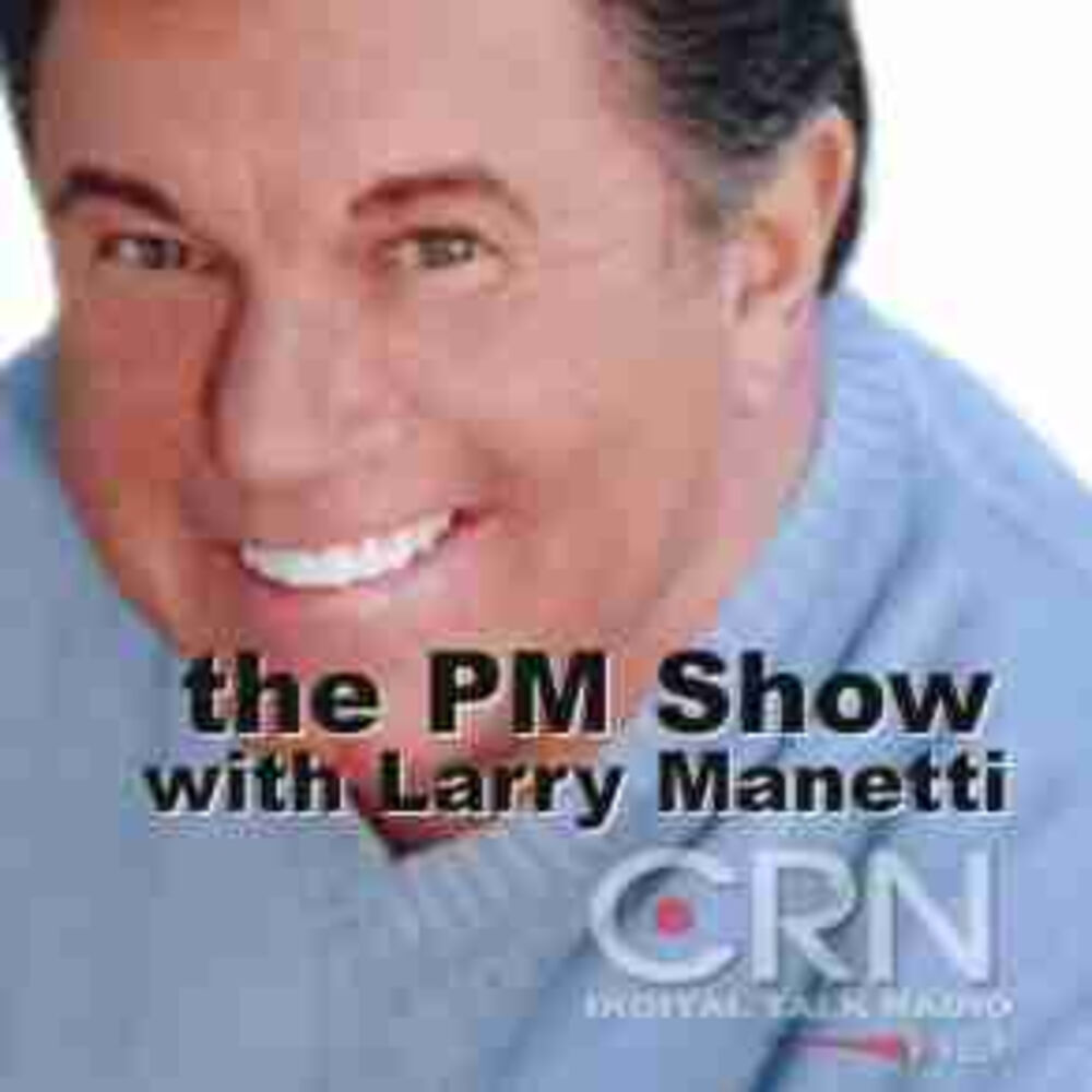 Listen to The PM Show with Larry Manetti on CRN podcast Deezer picture