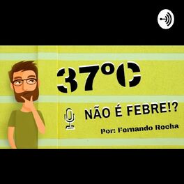 Show cover of 37° Não é Febre?!