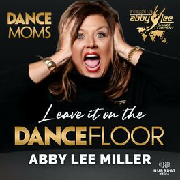 Why Abby Lee Miller felt 'like a whore' on 'Dance Moms