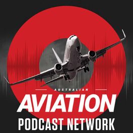 Show cover of Australian Aviation Podcast Network