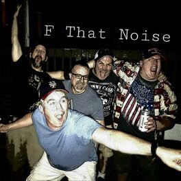 Show cover of F That Noise