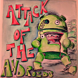 Show cover of Attack of the Androids