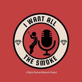 Show cover of I Want All The Smoke