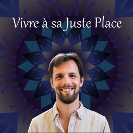 Show cover of Vivre à sa Juste Place