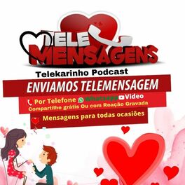 Show cover of Mensagens - Telemensagem - Telemensagens - Telekarinho -TK PRODUÇÕES - Podcasts