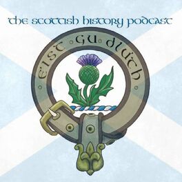 Show cover of The Scottish History Podcast
