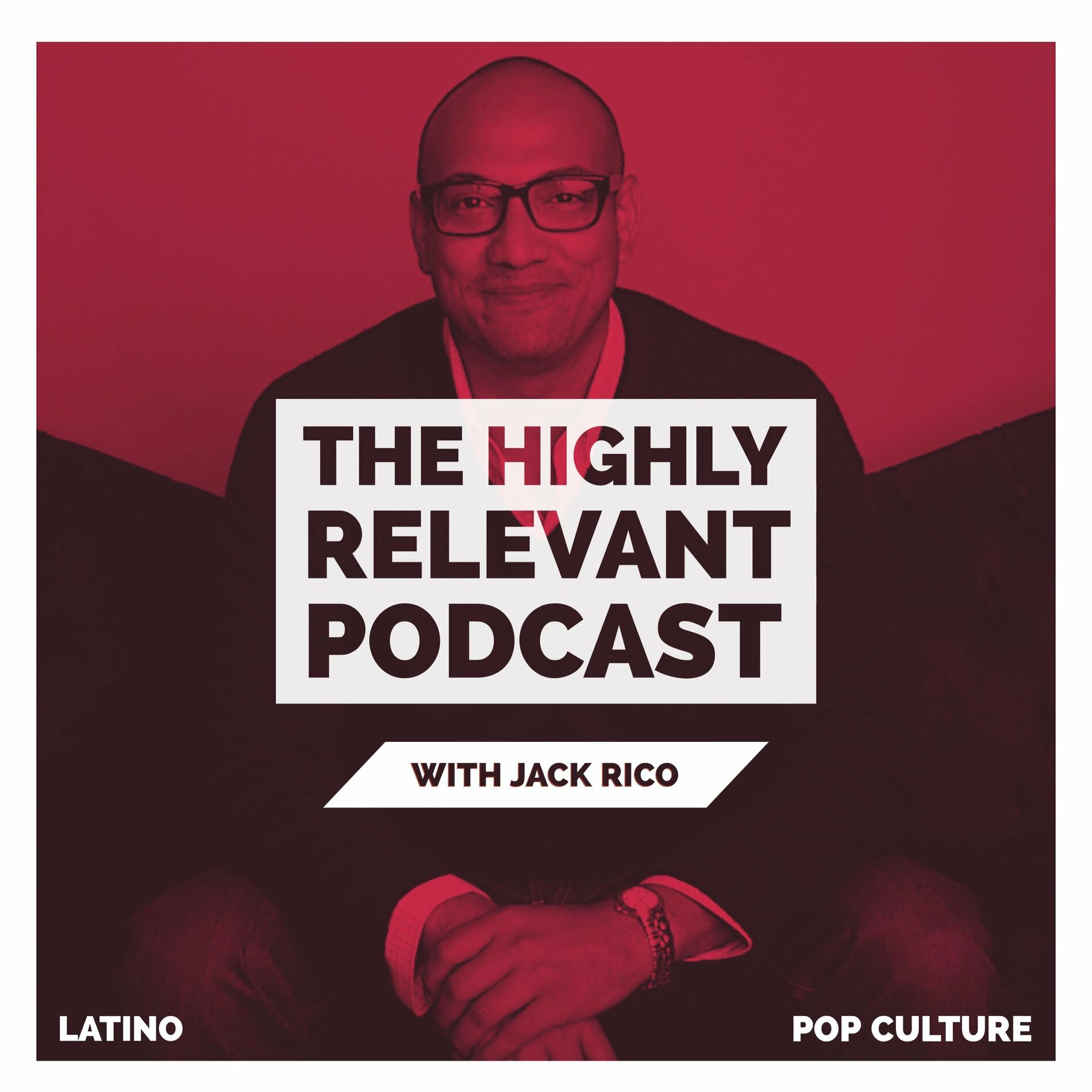 Listen to Highly Relevant with Jack Rico podcast | Deezer