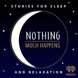 Show cover of Nothing much happens: bedtime stories to help you sleep