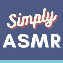 Show cover of Simply ASMR - ASMR to Help You Relax and Sleep