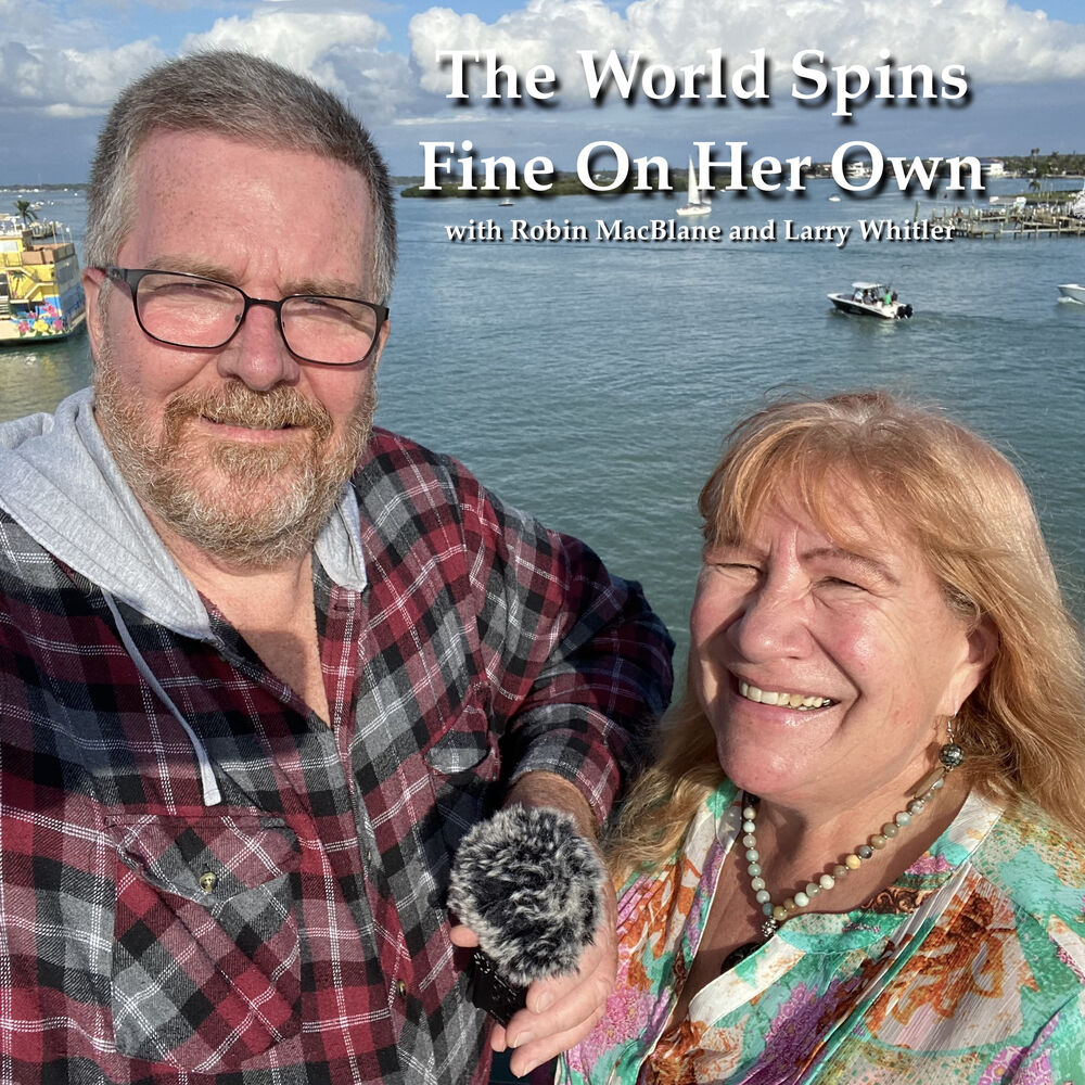 Listen to The World Spins Fine On Her Own podcast