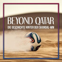 Show cover of BEYOND QATAR - Die Geschichte hinter der Skandal-WM