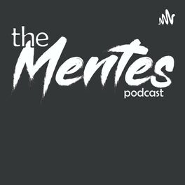 Show cover of The Mentes Podcast