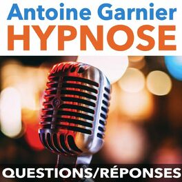 Show cover of Questions/Réponses Hypnose - Antoine Garnier