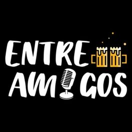 Show cover of Entre Amigos Podcast