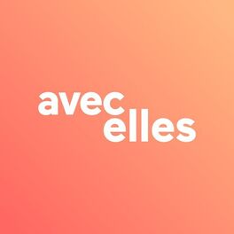 Show cover of Avec elles, le podcast qui parle de l'engagement des femmes en politique