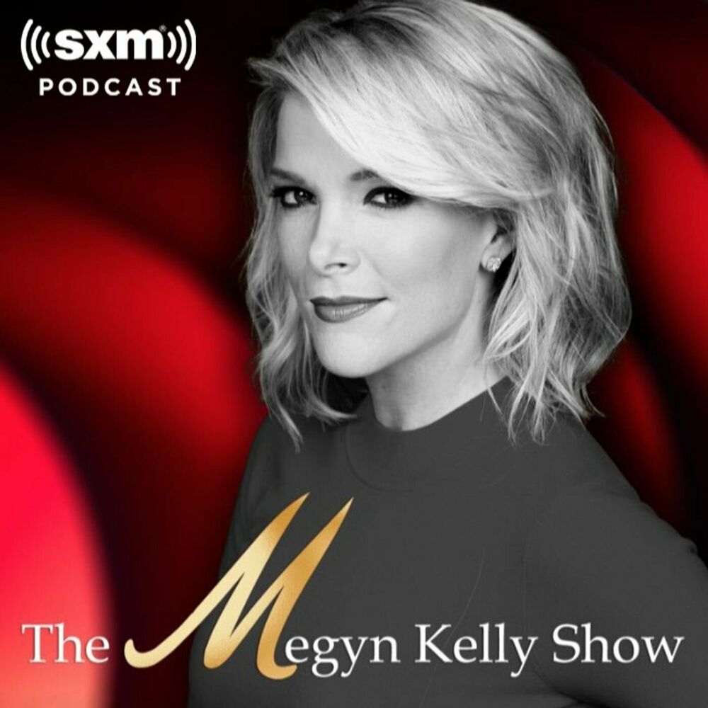 Listen to The Megyn Kelly Show podcast | Deezer