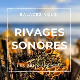 Show cover of Rivages sonores, balades sonores en Bretagne