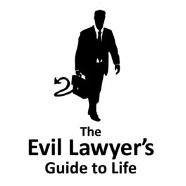 Show cover of The Evil Lawyer's Guide to Life