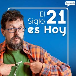 Show cover of El Siglo 21 es Hoy
