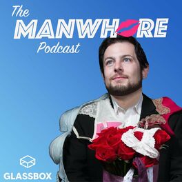 264px x 264px - Listen to The Manwhore Podcast: Sex-Positive Conversations podcast | Deezer