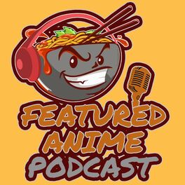 Show cover of Featured Anime Podcast