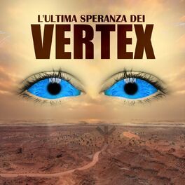 Show cover of L'ultima speranza dei Vertex
