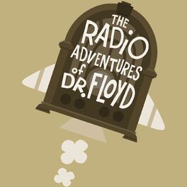 Show cover of The Radio Adventures of Dr. Floyd