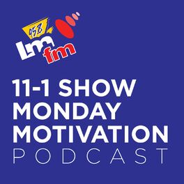 Show cover of LMFM Monday Motivation Podcasts