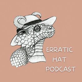 Show cover of Erratic Hat podcast