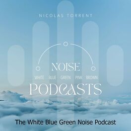 Show cover of The White Blue Green Noise Podcast
