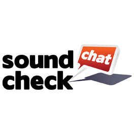 Show cover of Sound Check Chat - A Music Lover's Podcast delivering answers straight from Artist's Lips
