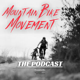 Show cover of Mountain Bike Movement Podcast