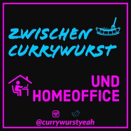 Show cover of Zwischen Currywurst & HomeOffice