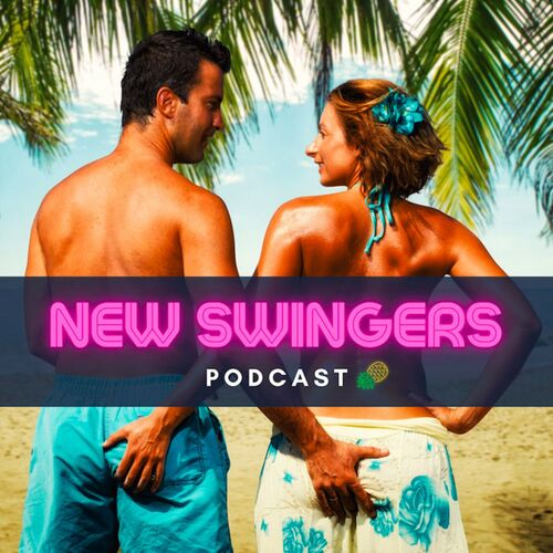 Listen To New Swingers Podcast Podcast Deezer