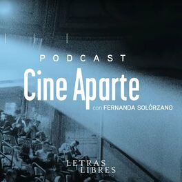 Show cover of Cine Aparte con Fernanda Solórzano