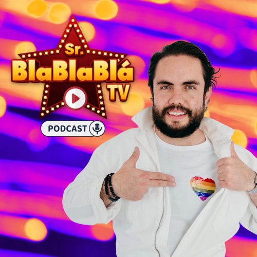 Listen to Sr. Bla Bla Blá TV podcast | Deezer
