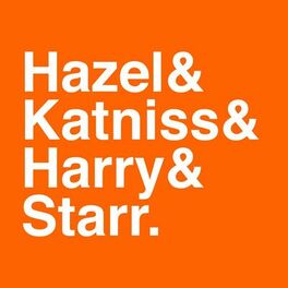 Show cover of Hazel & Katniss & Harry & Starr