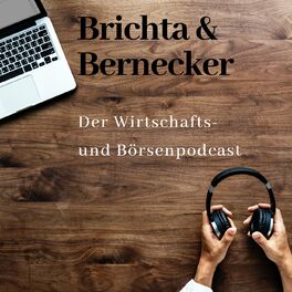 Show cover of Brichta und Bernecker - Der Wirtschafts- und Börsenpodcast