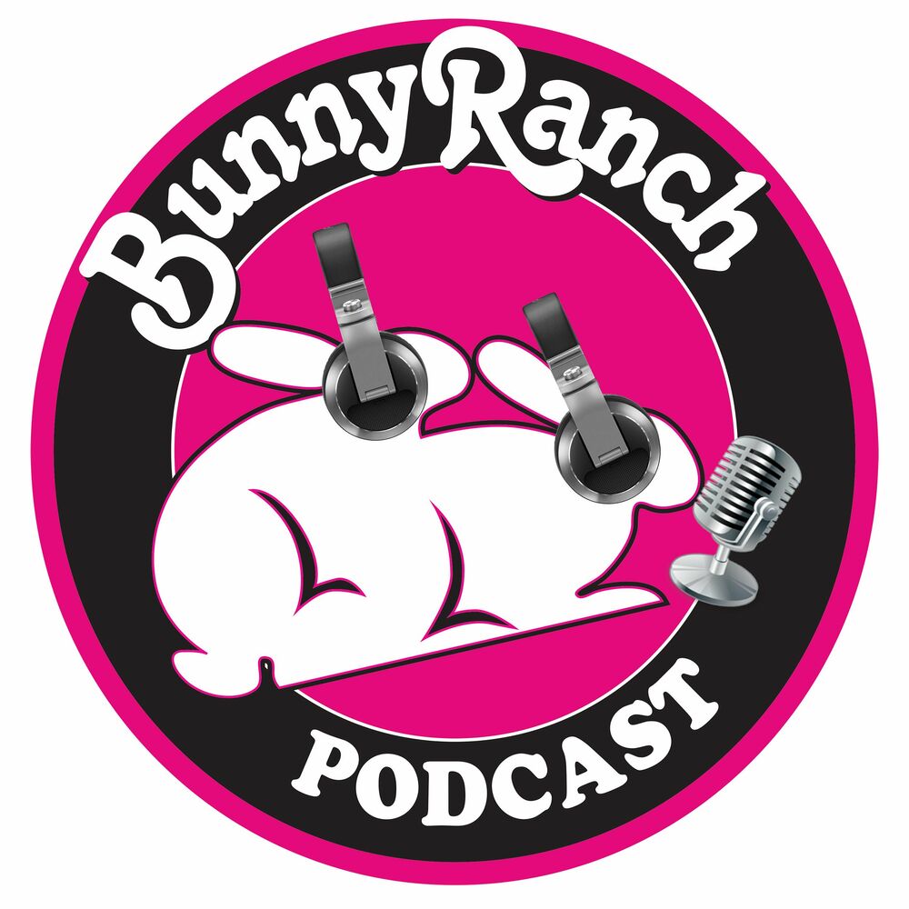 Écoute le podcast BunnyRanch Podcast | Deezer