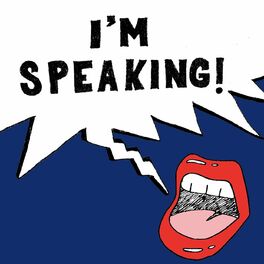 Show cover of I'm Speaking