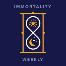 Show cover of Immortality Weekly