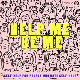 Show cover of Help Me Be Me