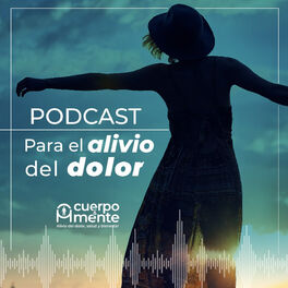 Show cover of Podcast para el alivio del dolor, salud y bienestar