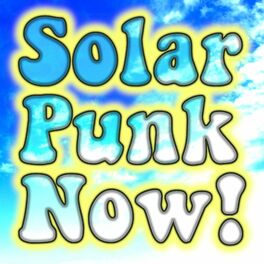 Show cover of Solarpunk Now!