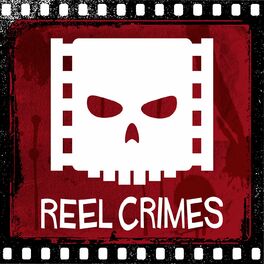 Show cover of REEL CRIMES: A True Crime and Movie Podcast