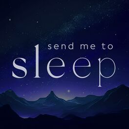 Show cover of Send Me To Sleep: Books & stories for bedtime