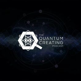 Show cover of Quantum Creating Podcast