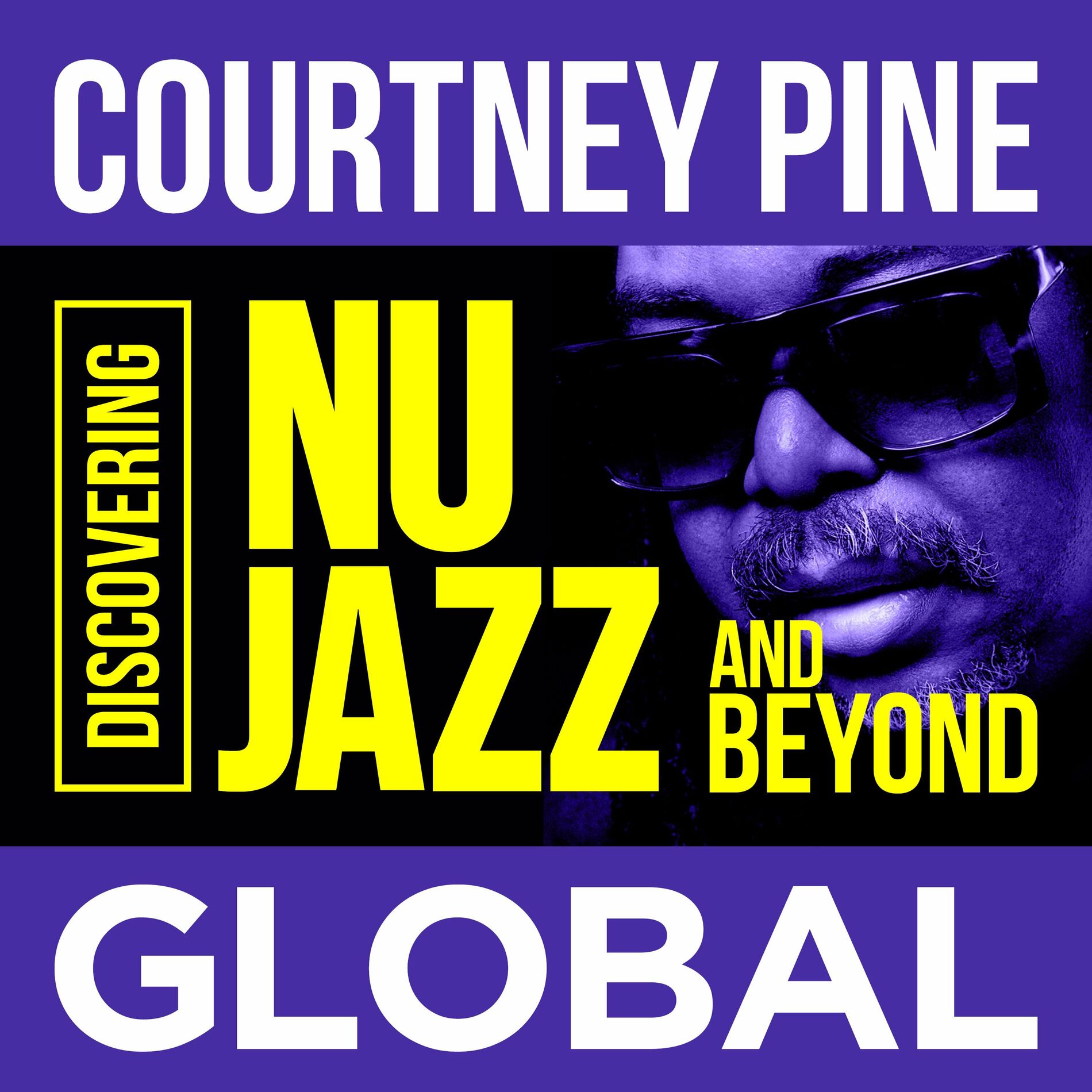 Listen to Courtney Pine Global Jazz podcast | Deezer